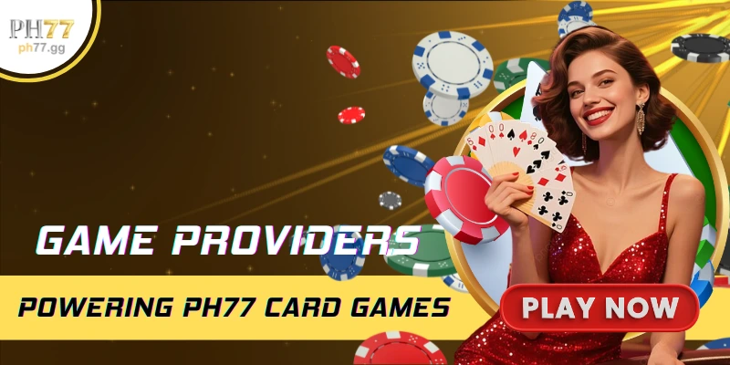 Game providers powering PH77 card games